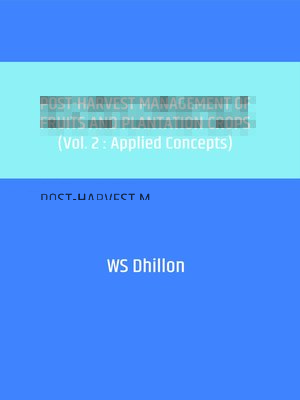 cover image of Post-Harvest Management of Fruits and Plantation Crops, Volume 2